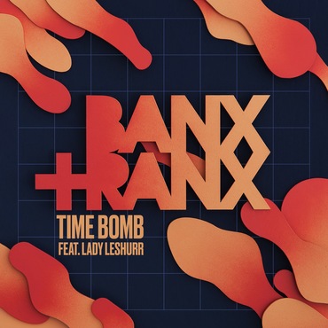 banx ranx time bomb feat lady leshurr banx ranx time bomb feat lady leshurr